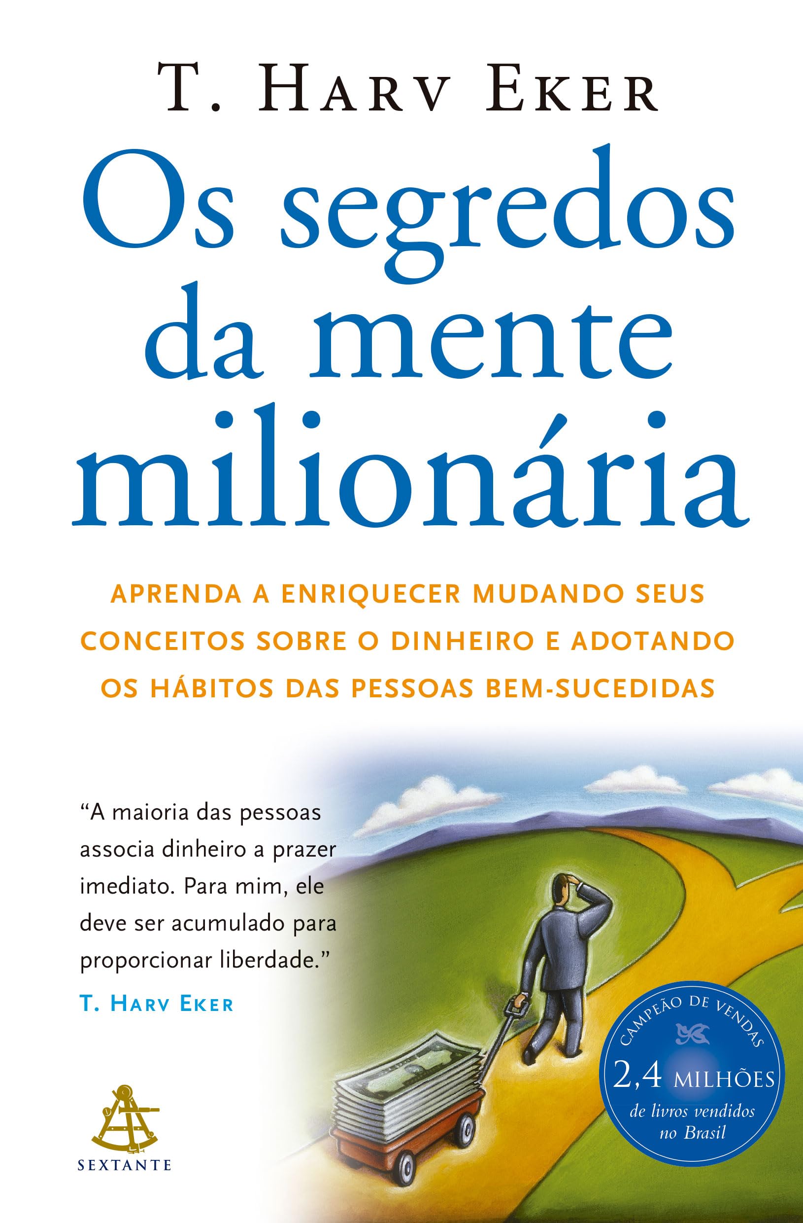 Segredos Da Mente Milionaria  Secrets Of The Millionaire Mind: Mastering The Inner Game Of Wealth (Em Portugues Do Brasil)