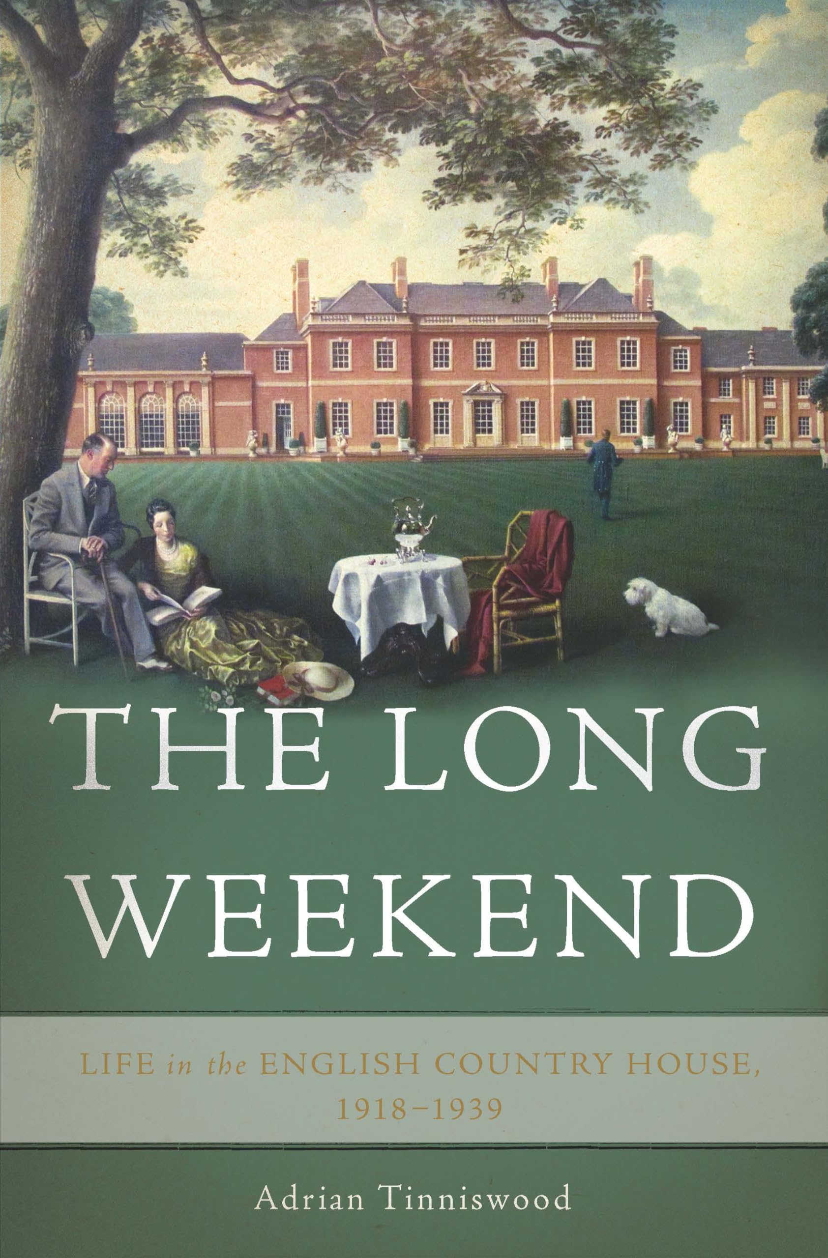 The Long Weekend: Life in the English Country House, 19181939,Used