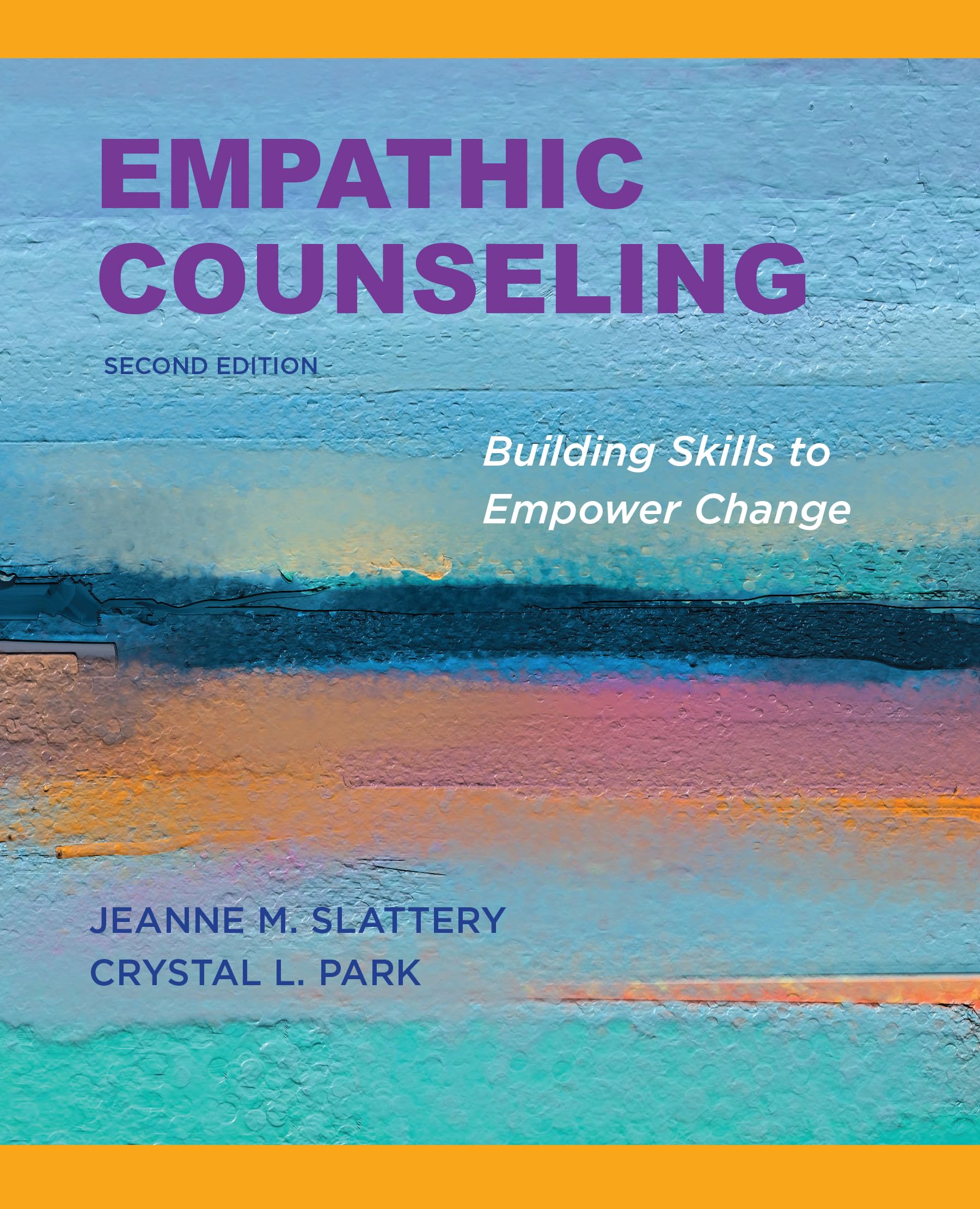 Empathic Counseling: Building Skills to Empower Change, Second Edition, 2020,Used