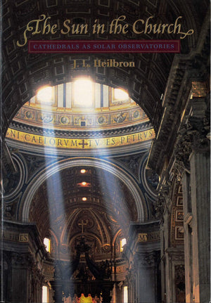 The Sun in the Church: Cathedrals as Solar Observatories,New