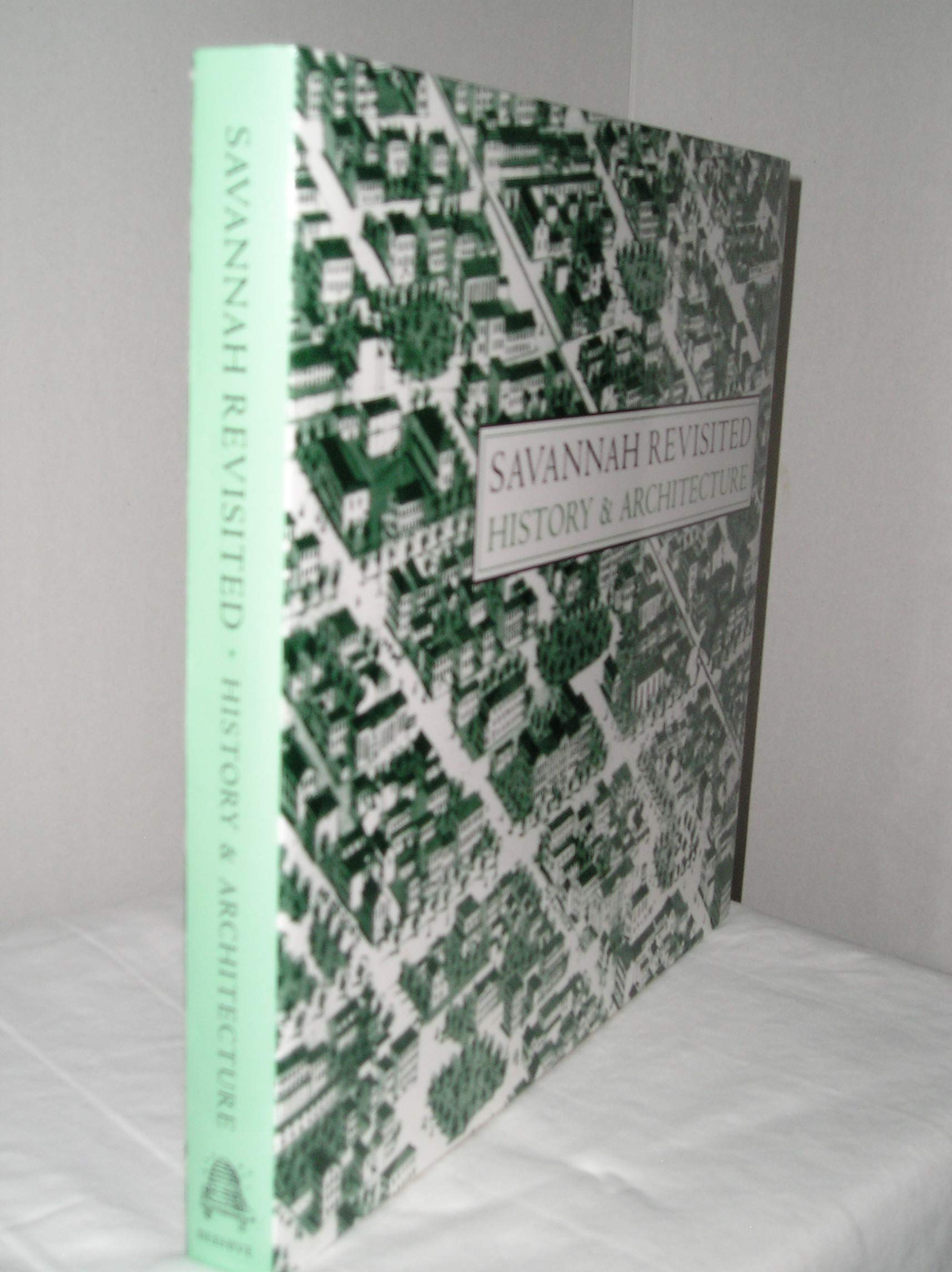 Savannah revisited: History & architecture by Mills Lane (20010503),Used