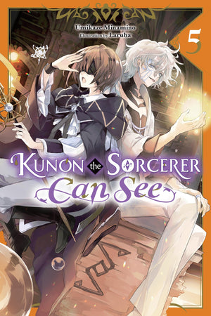 Kunon The Sorcerer Can See, Vol. 5 (Light Novel) (Volume 5)