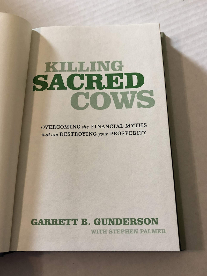 Killing Sacred Cows: Overcoming The Financial Myths That Are Destroying Your Prosperity
