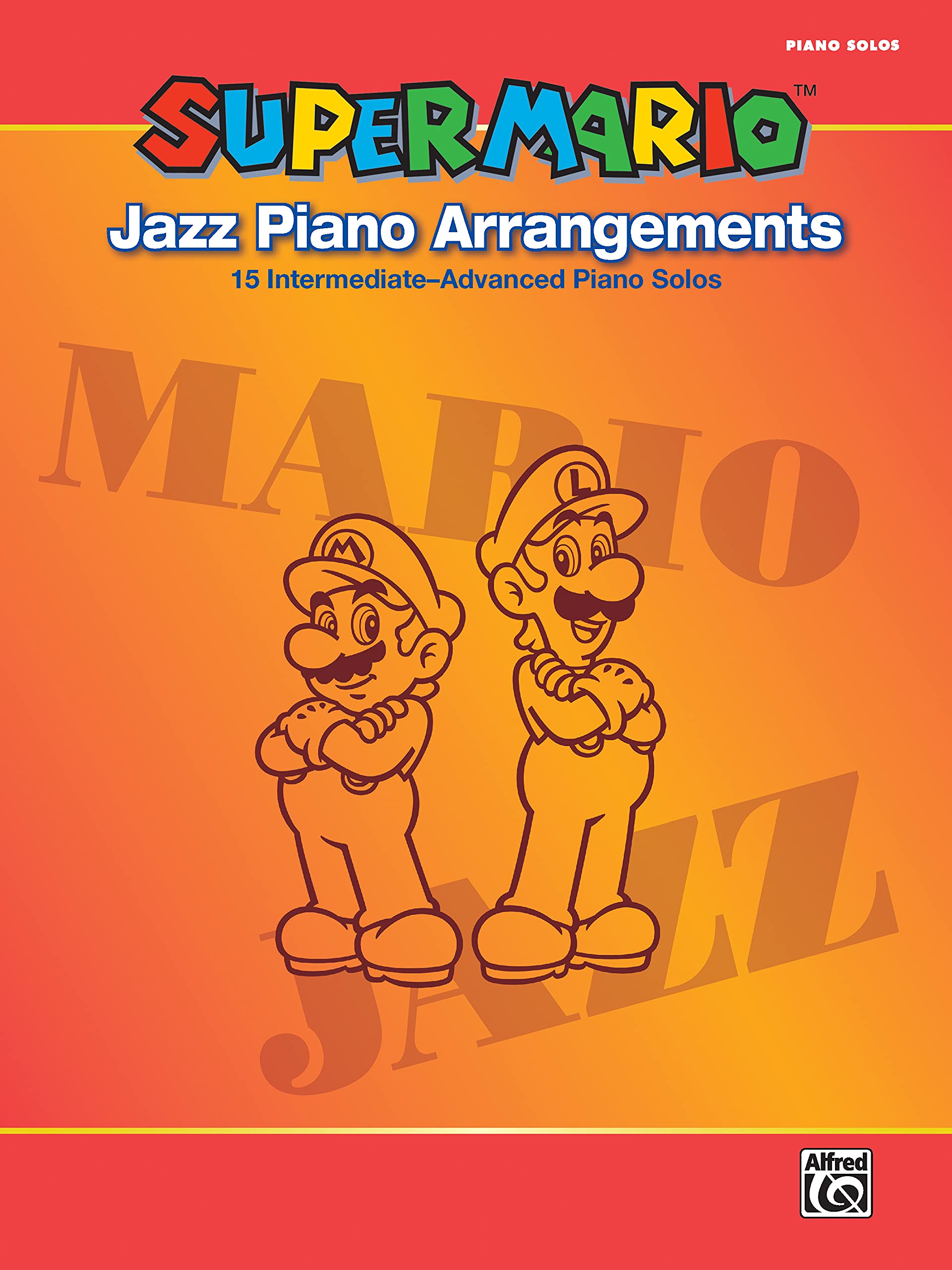 Super Mario Jazz Piano Arrangements: 15 IntermediateAdvanced Piano Solos,Used