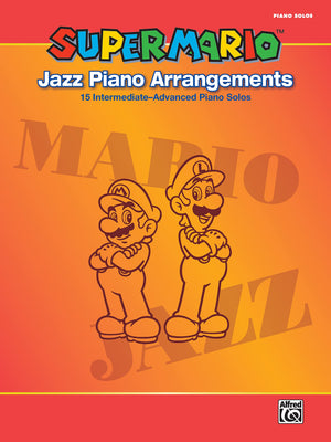 Super Mario Jazz Piano Arrangements: 15 IntermediateAdvanced Piano Solos,Used