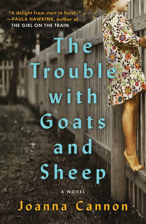 The Trouble With Goats And Sheep: A Novel