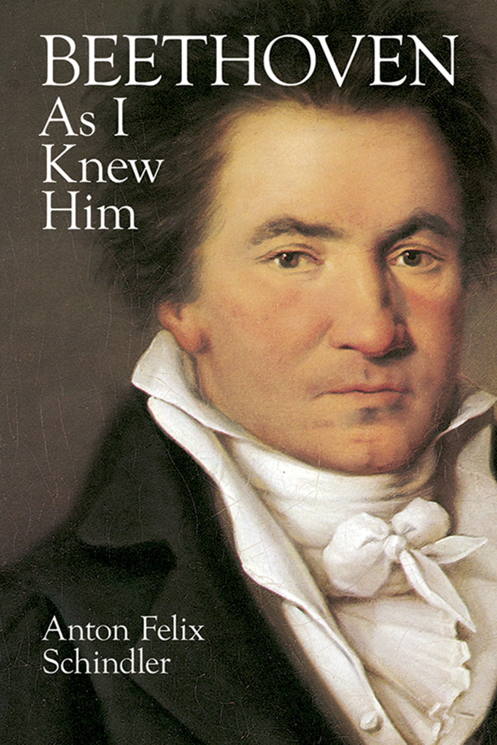 Beethoven As I Knew Him (Dover Books On Music: Composers),New