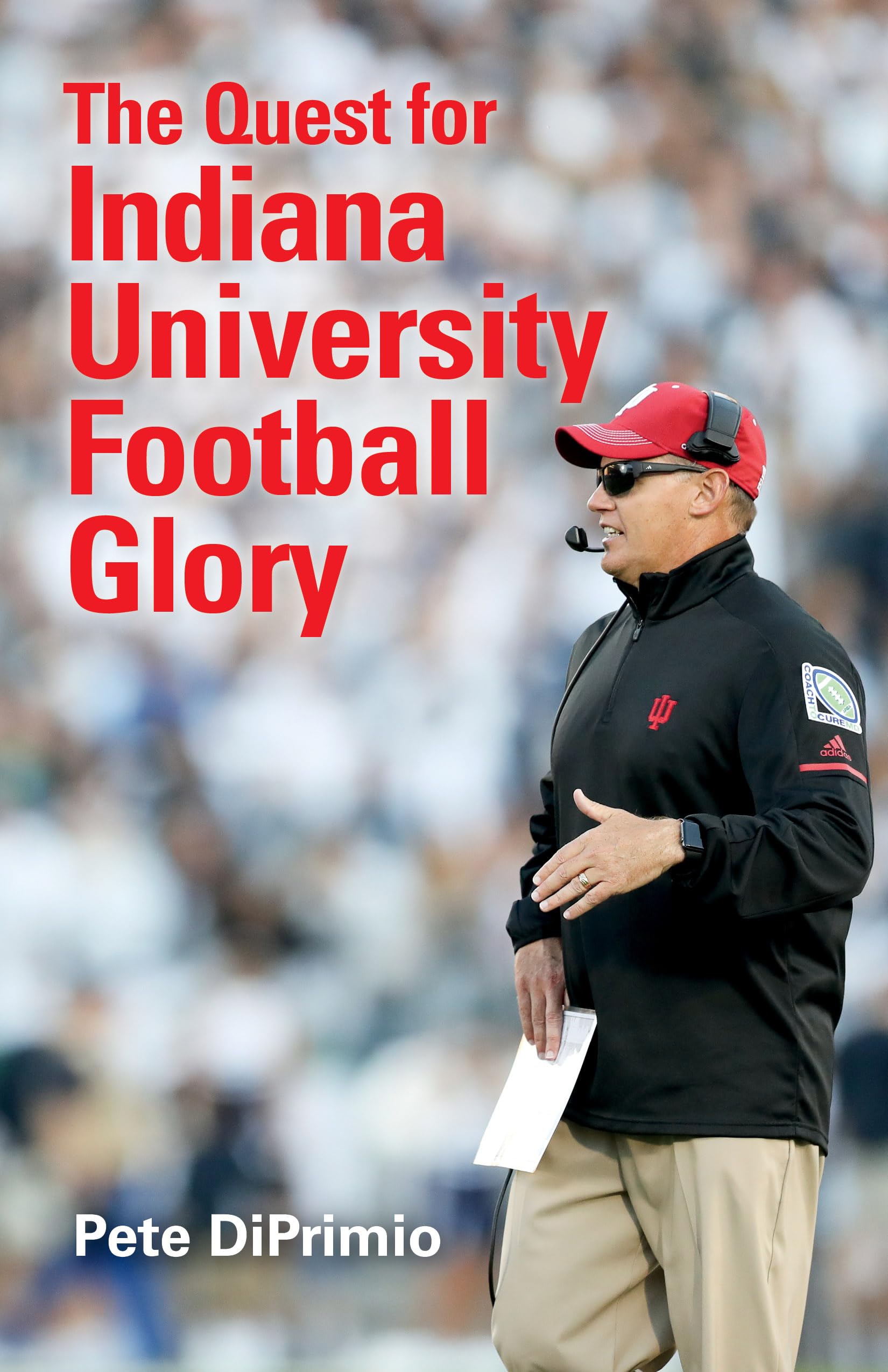 The Quest for Indiana University Football Glory,Used