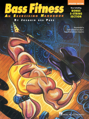 Bass Fitness  An Exercising Handbook: Updated Edition!: Now Including Bonus 5String Section! (Guitar School)