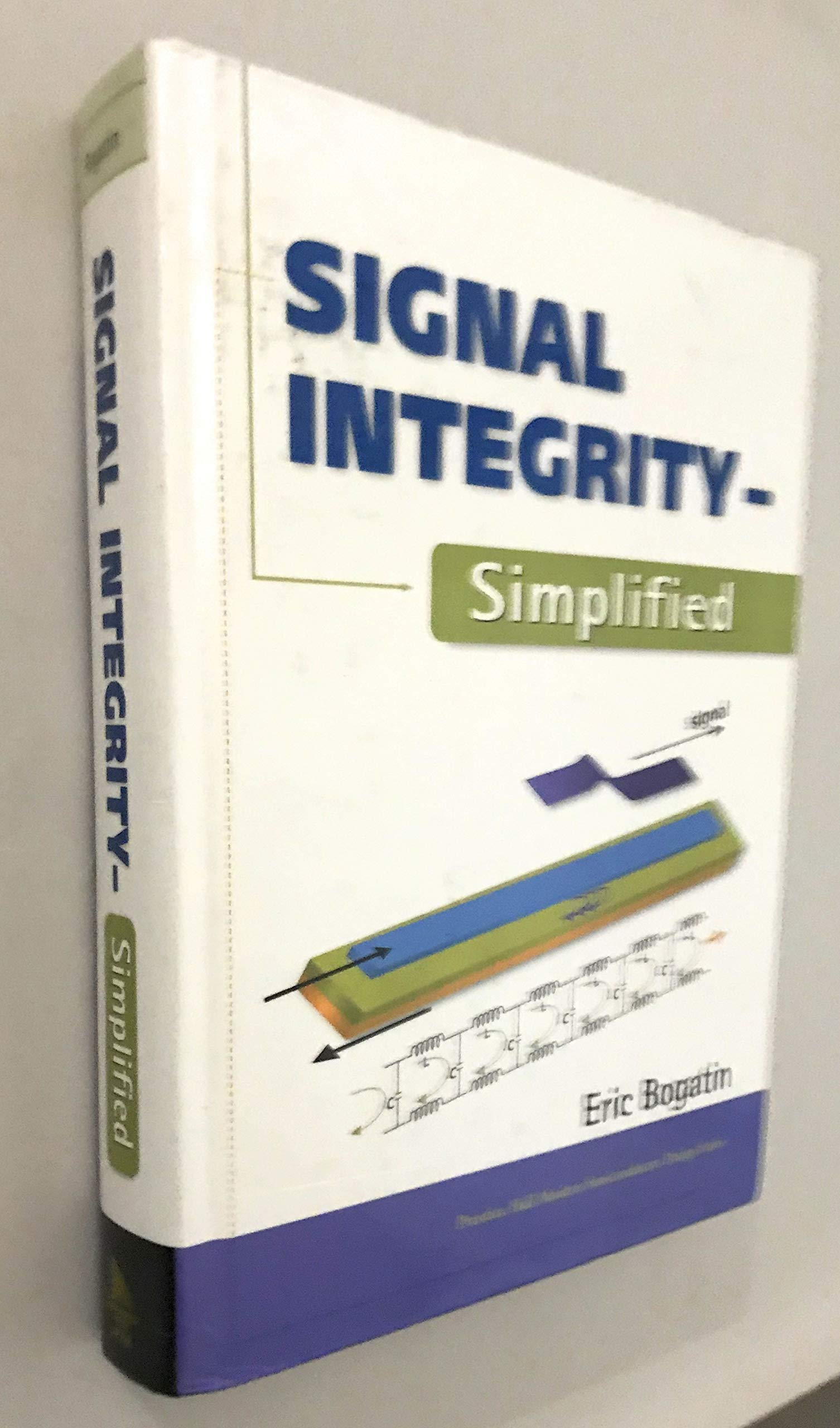 Signal Integrity: Simplified,Used