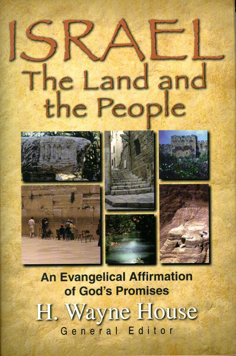 Israel the Land and the People: An Evangelical Affirmation of God's Promises,Used