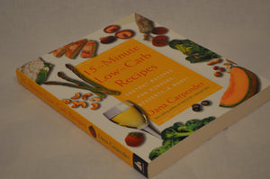 15 Minute Lowcarb Recipes: Instant Recipes For Dinners, Desserts, And More!,New