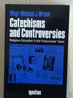Catechisms and Controversies: Religious Education in the Postconciliar Years,Used