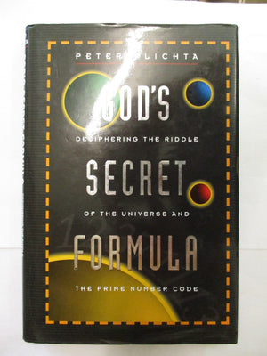 God's Secret Formula: Deciphering the Riddle of the Universe and the Prime Number Code,Used