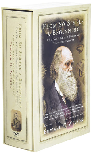 From So Simple A Beginning: Darwin'S Four Great Books (Voyage Of The Beagle, The Origin Of Species, The Descent Of Man, The Expr,Used