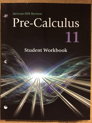 PreCalculus 11 Student Workbook,Used
