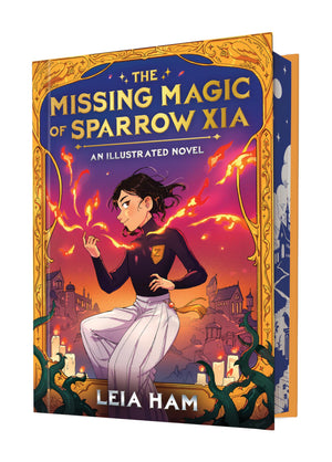 The Missing Magic Of Sparrow Xia (An Illustrated Novel)