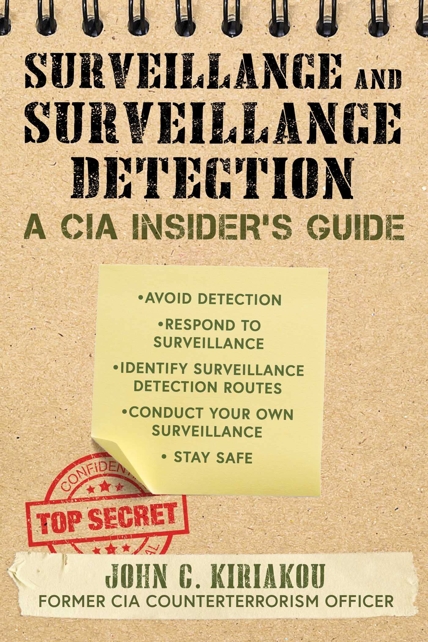 Surveillance And Surveillance Detection: A Cia Insider'S Guide
