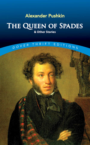 The Queen Of Spades And Other Stories (Dover Thrift Editions: Short Stories),New