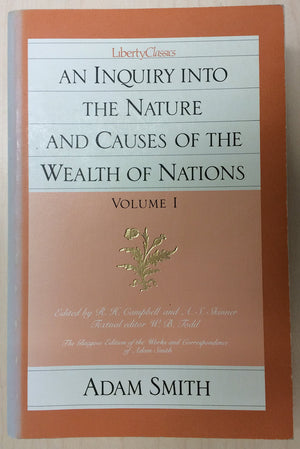 Inquiry into the Nature and Causes of the Wealth of Nations. 2 Volumes. [Subtitle]: Edited by R.H. Campbell and A.S. Skinner. Te,Used