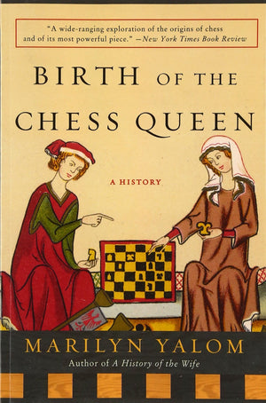 Birth Of The Chess Queen: A History