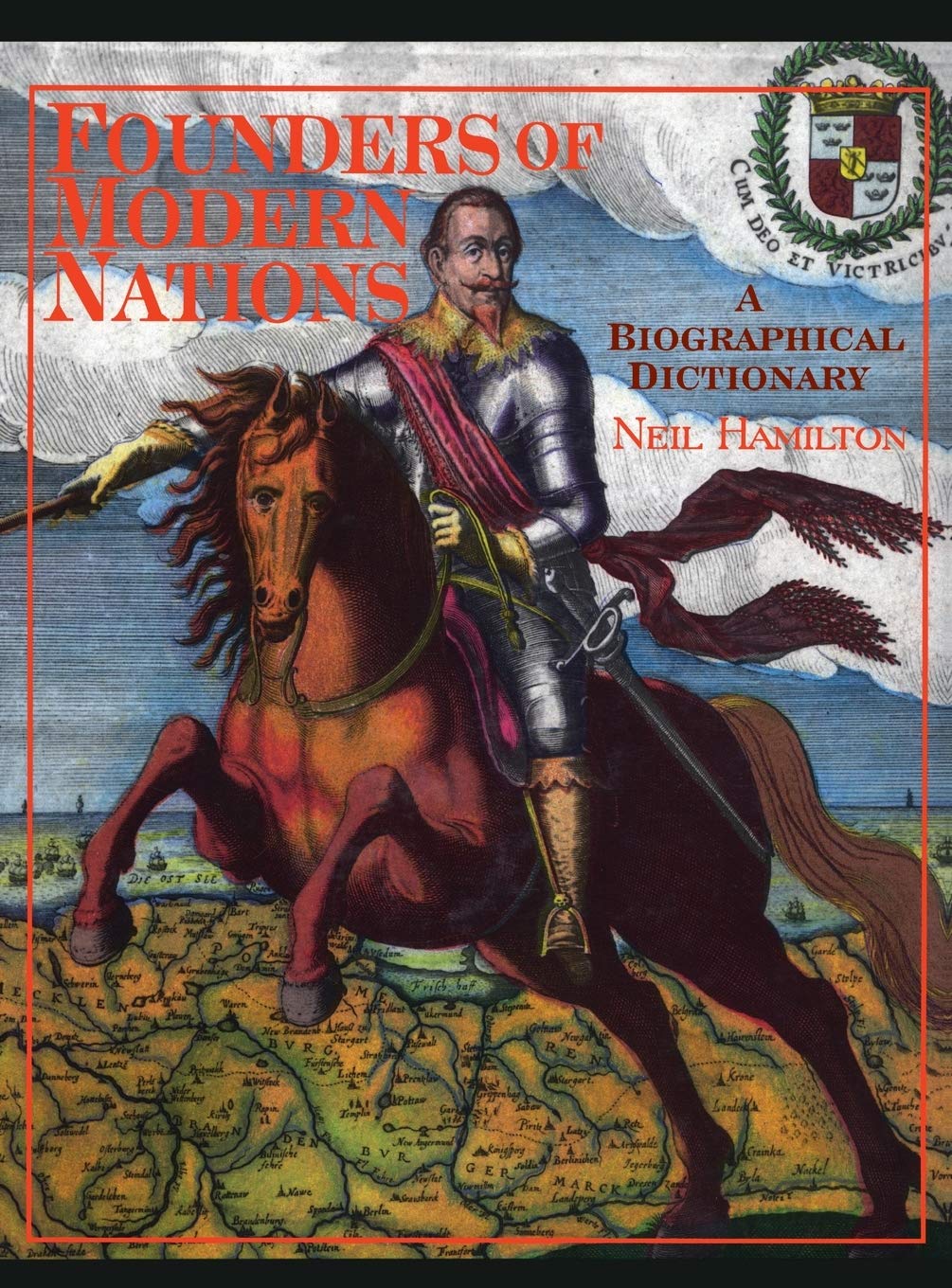 Founders of Modern Nations: A Biographical Dictionary,Used