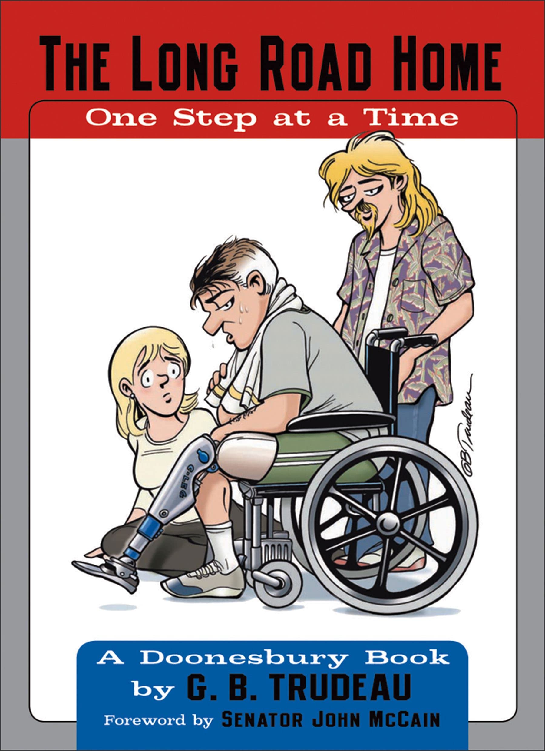 The Long Road Home: One Step at a Time (Volume 25),Used