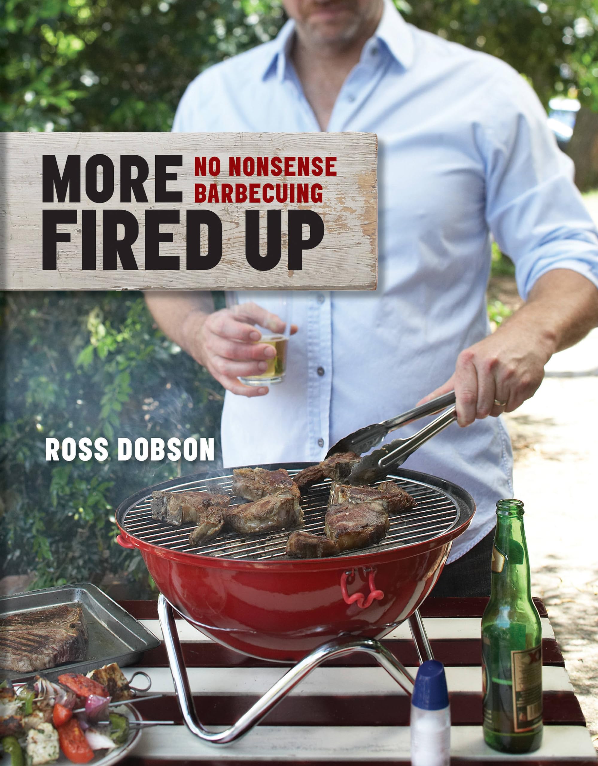 More Fired Up: No Nonsense Barbecuing,Used