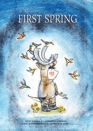 First Spring: An Innu Tale of North America,Used