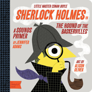 Sherlock Holmes: A BabyLit Sounds Primer,Used