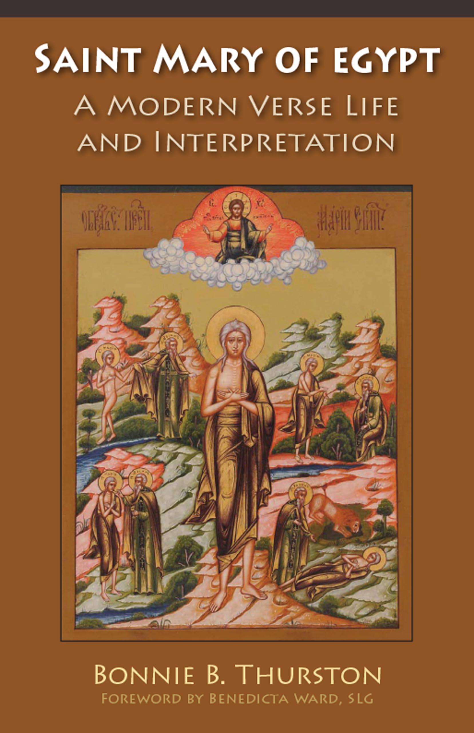 Saint Mary of Egypt: A Modern Verse Life and Interpretation (Volume 65) (Monastic Wisdom Series),Used