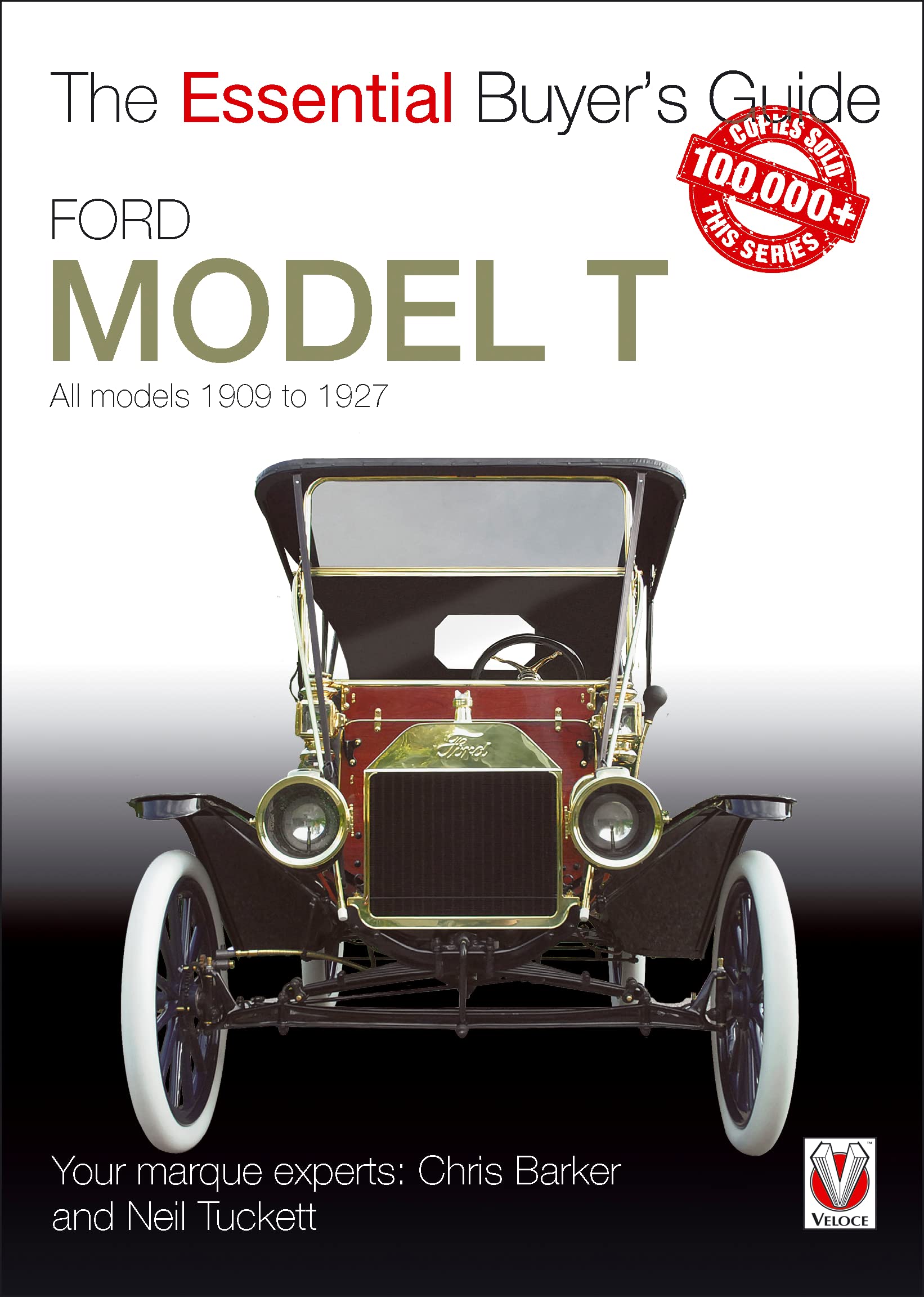 Ford Model T: All Models 1909 to 1927 (The Essential Buyer's Guide),New