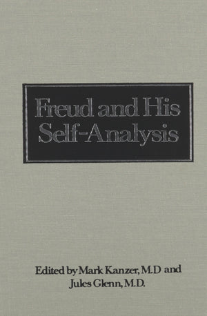 Freud and His SelfAnalysis (Downstate Psychoanalytic Institute TwentyFifth Anniversary Series),Used