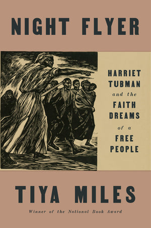 Night Flyer: Harriet Tubman And The Faith Dreams Of A Free People (Significations),New