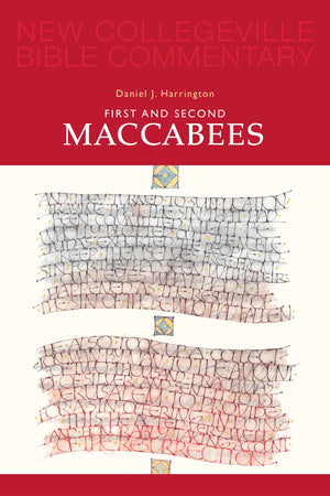 First and Second Maccabees: Volume 12 (Volume 12) (New Collegeville Bible Commentary: Old Testament),Used
