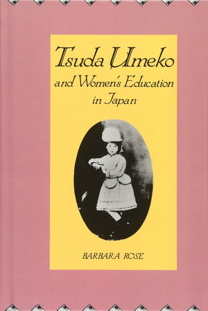 Tsuda Umeko And Women'S Education In Japan,Used