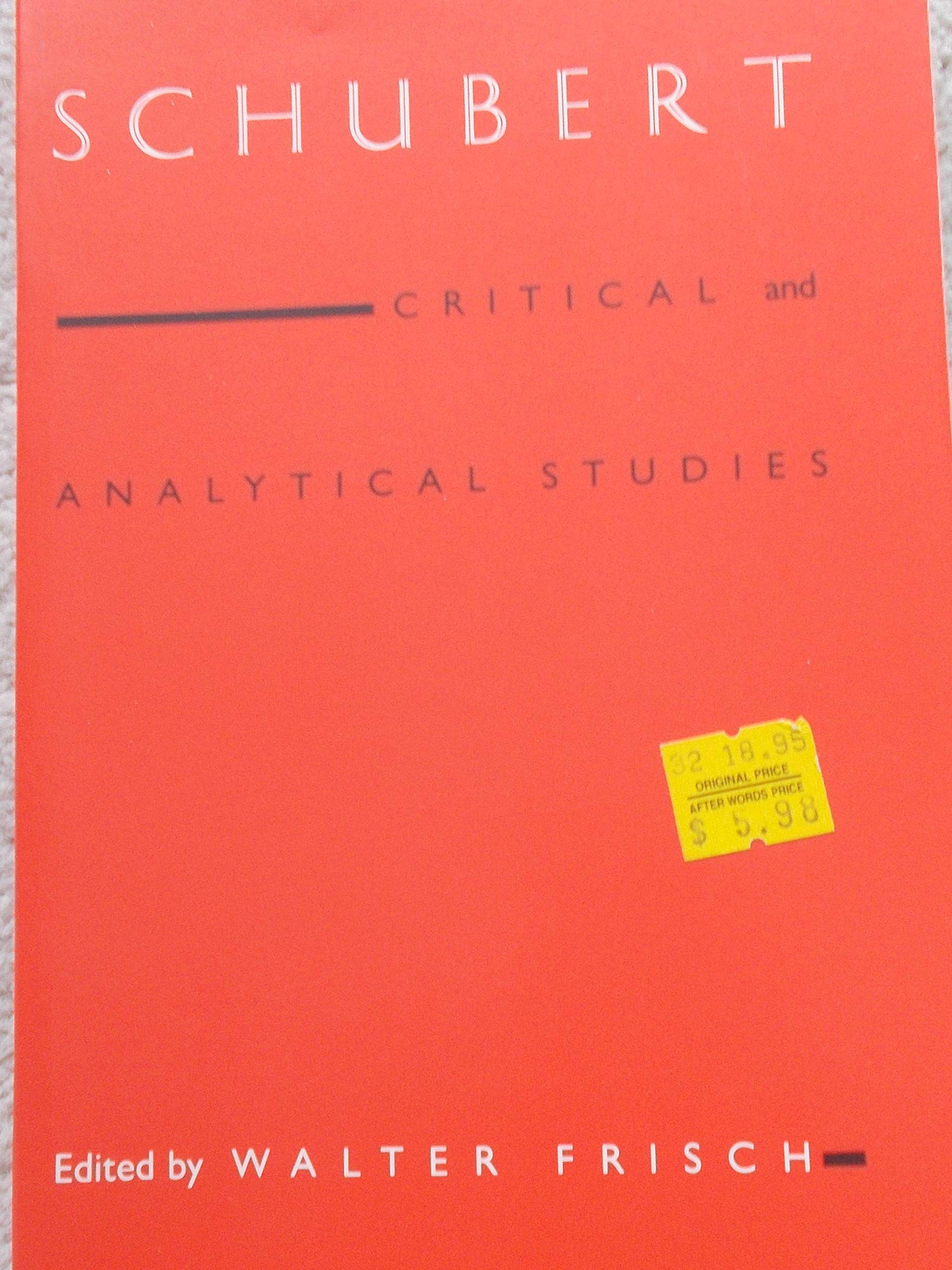 Schubert: Critical and Analytical Studies,Used