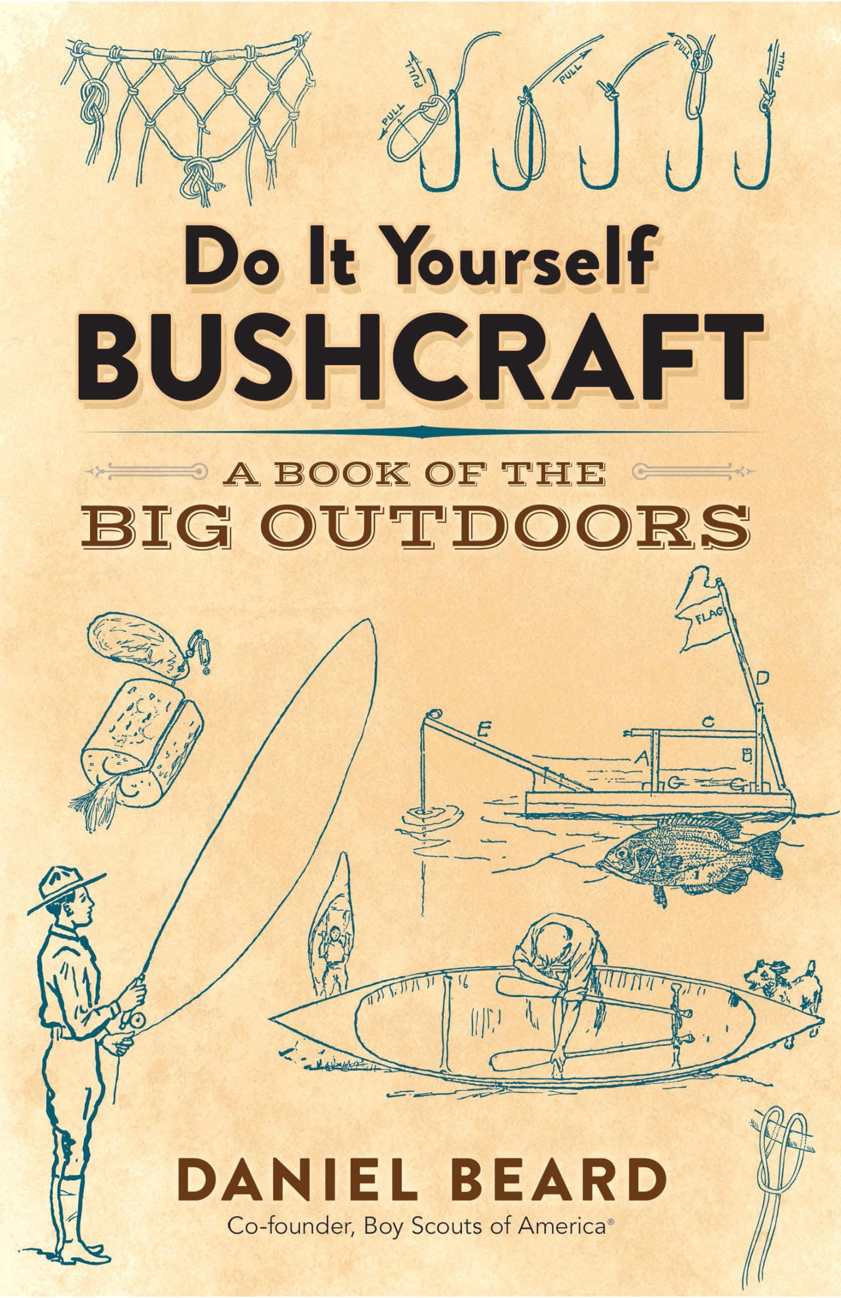 Do It Yourself Bushcraft: A Book of the Big Outdoors,Used