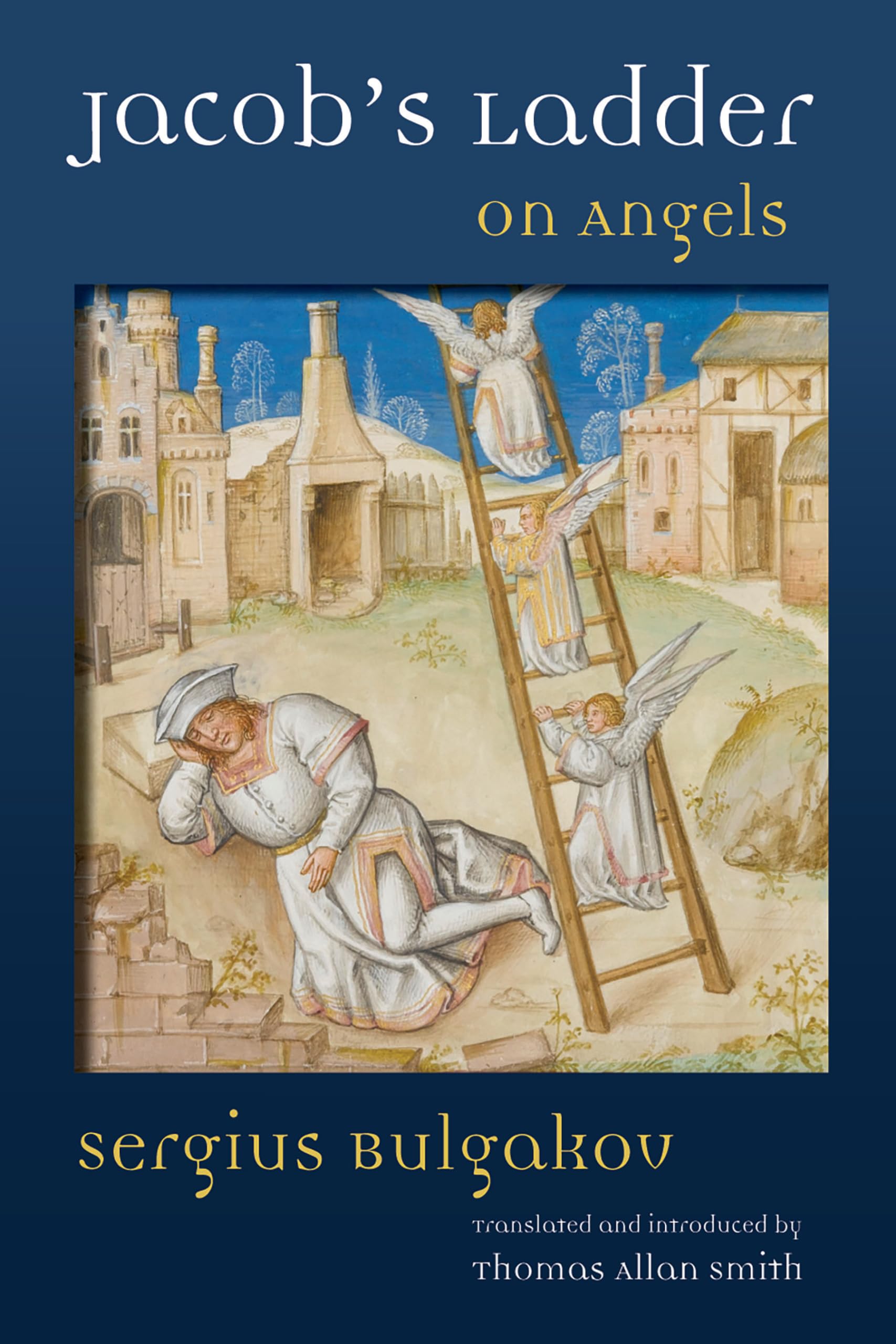 Jacob's Ladder: On Angels,New