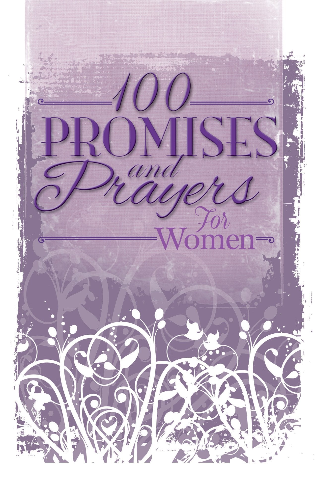 100 Promises and Prayers for Women,Used