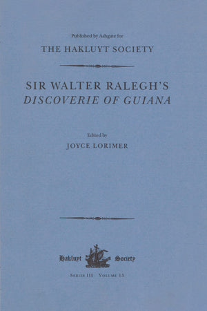 Sir Walter Ralegh's Discoverie of Guiana (Hakluyt Society Series 3, No. 15),Used