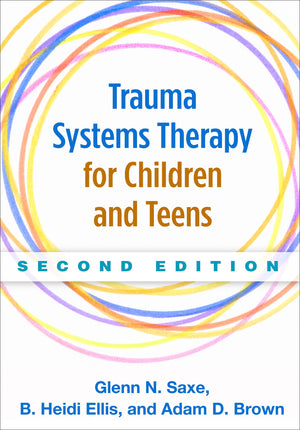 Trauma Systems Therapy For Children And Teens
