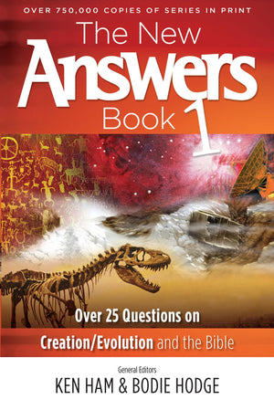 The New Answers Book: Over 25 Questions on Creation / Evolution and the Bible,Used