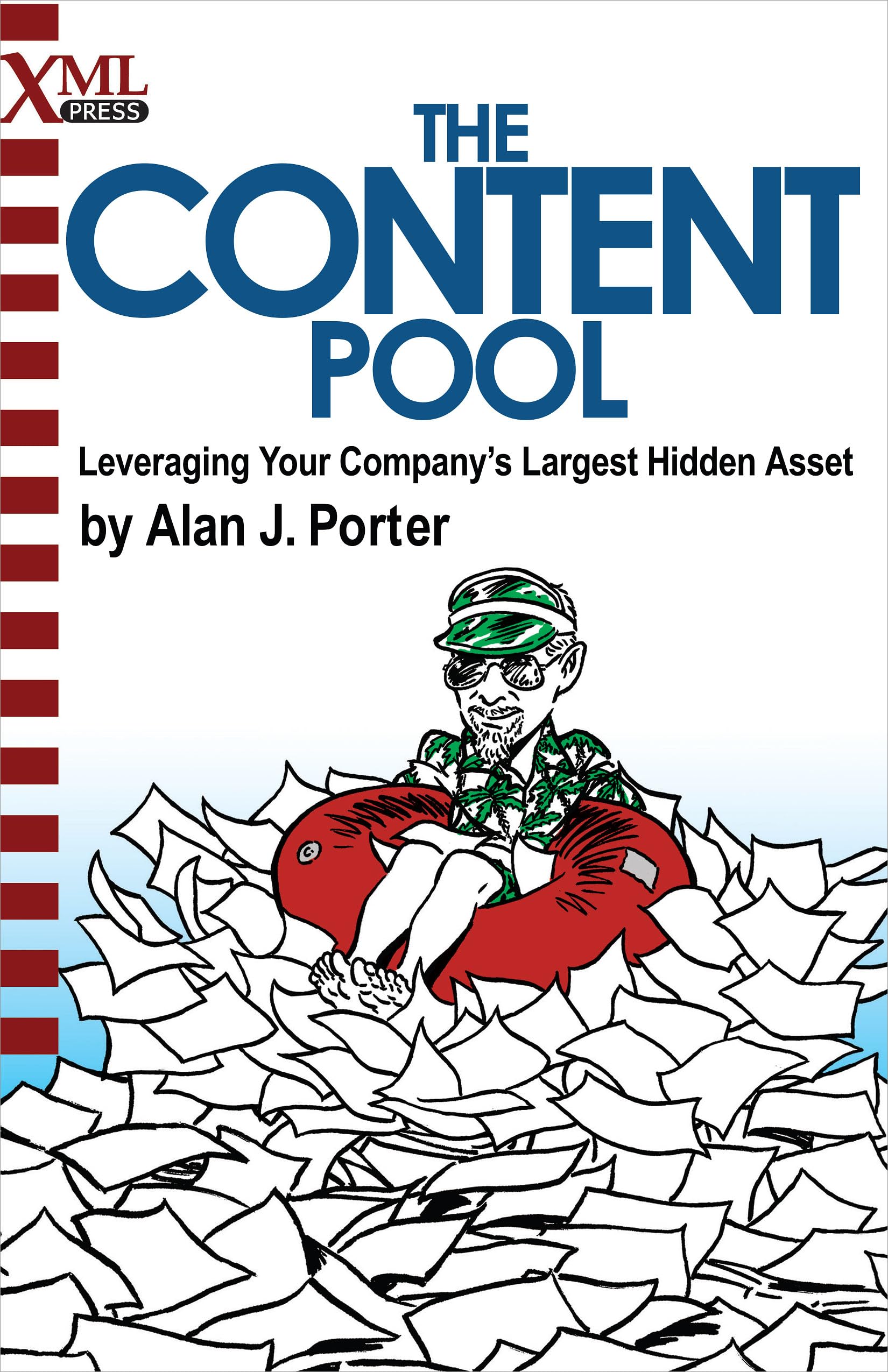 The Content Pool: Leveraging Your Company's Largest Hidden Asset,Used