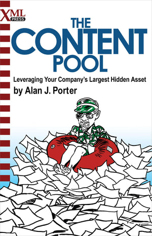 The Content Pool: Leveraging Your Company's Largest Hidden Asset,Used