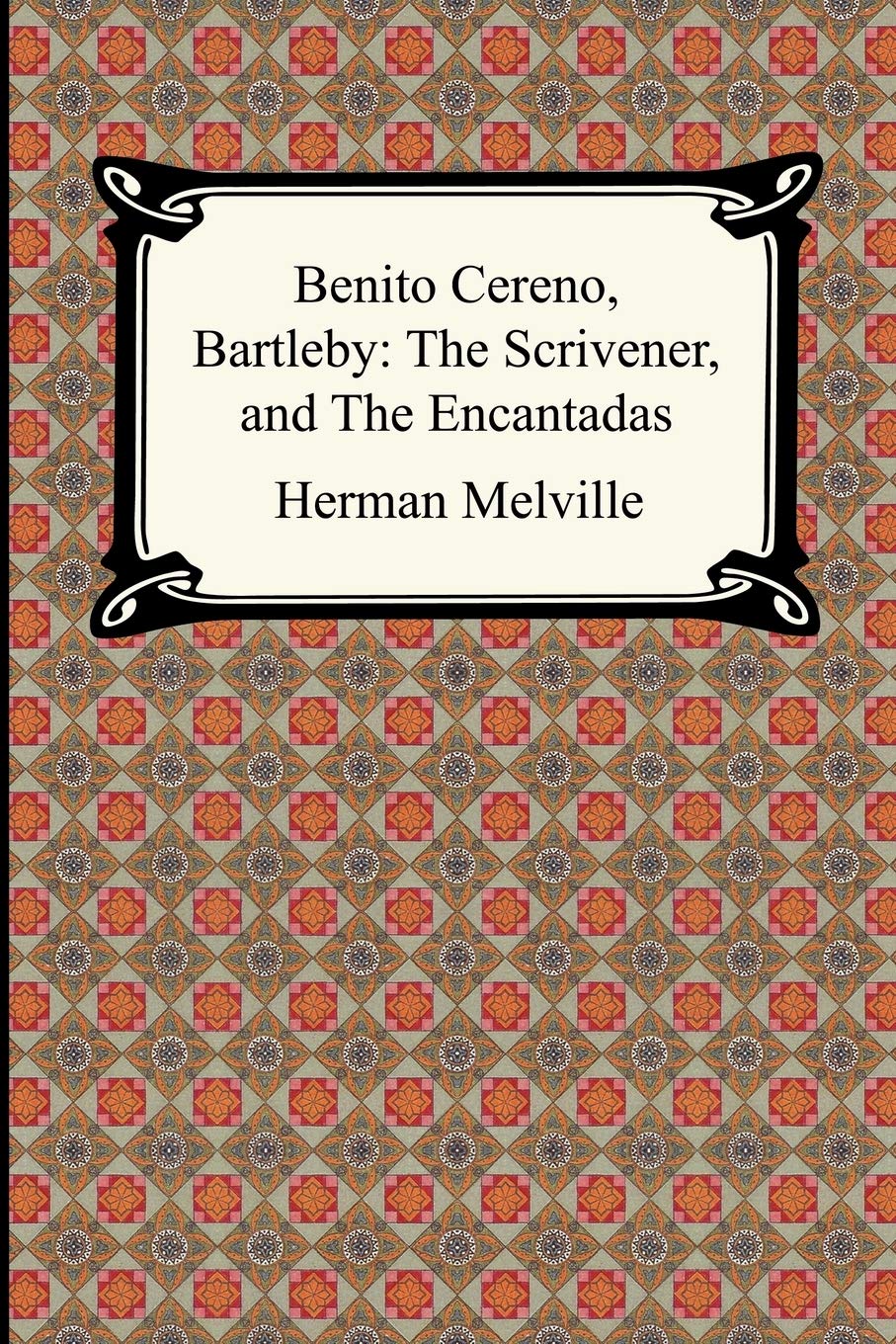 Benito Cereno, Bartleby: The Scrivener, And the Encantadas,Used