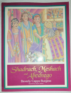Shadrach, Meshack and Abednego (Men of God Series),Used