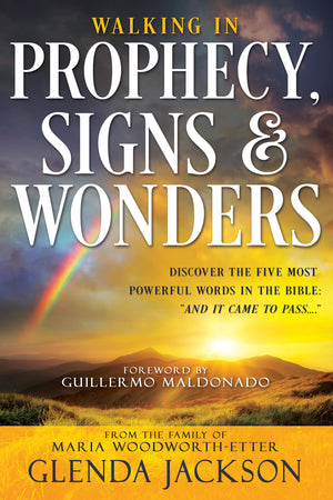 Walking in Prophecy, Signs, and Wonders,Used