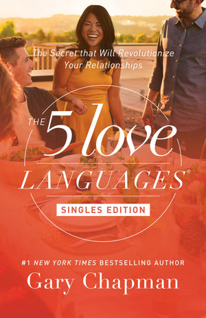 The 5 Love Languages Singles Edition: The Secret that Will Revolutionize Your Relationships,Used