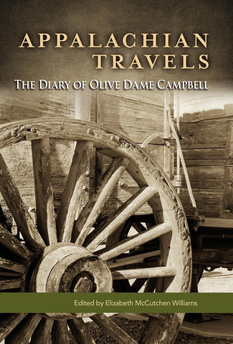 Appalachian Travels: The Diary Of Olive Dame Campbell,Used